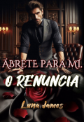 Portada del libro "Ábrete para Mí, O Renuncia"