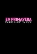 Portada del libro "En primavera también mueren las flores"