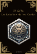 Portada del libro "El Sello: La Rebelión De Los Caídos"