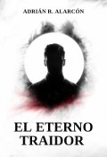 Portada del libro "El eterno traidor "