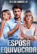 Portada del libro "La Esposa Equivocada "