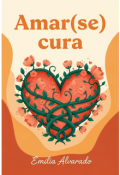 Portada del libro "Amar(se) cura."
