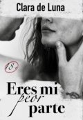 Portada del libro "Eres mi peor parte"