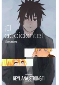 Portada del libro "¡el accidente! [sasunaru]"