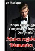 Portada del libro "Nunca Regalo Diamantes"