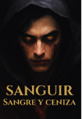 Portada del libro "Sanguir: Sangre y Ceniza"