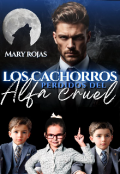 Portada del libro "Los cachorros perdidos del alfa cruel "