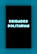 Portada del libro "Deidades Solitarias"