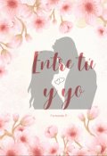 Portada del libro "Entre tú y yo"
