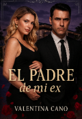 Portada del libro "El Padre De Mi Ex"