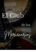 Portada del libro "El Club de los Mercenarios (borrador)"