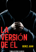 Portada del libro "La Versión De Él "