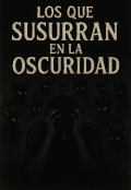Portada del libro "Los que susurran en la oscuridad."