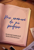 Portada del libro "Me enamoré de mi profesor "
