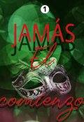 Portada del libro "1. Jamás: El comienzo  "