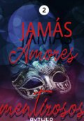 Portada del libro "2.  Jamás: amores mentirosos"