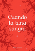 Portada del libro "Cuando la luna sangra"