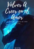 Portada del libro "Volver A Creer En El Amor"