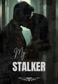 Portada del libro "My Stalker"