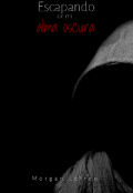 Portada del libro "Escapando de mi alma oscura "