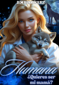 Portada del libro "Humana ¿quieres ser mi mamá?"