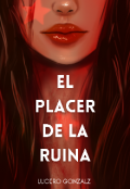 Portada del libro "El Placer de la Ruina"