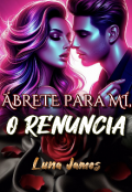 Portada del libro "Ábrete para Mí, O Renuncia"