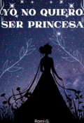 Portada del libro "Yo no quiero ser princesa"