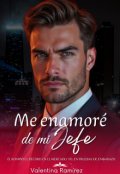 Portada del libro "Me Enamoré de mi Jefe"