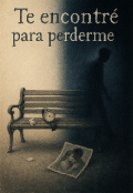 Portada del libro "Te encontré para perderme."