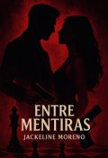 Portada del libro "Entre Mentiras"