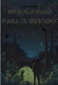 Portada del libro "Un solo pasó para el infierno"