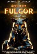 Portada del libro "Resiliente Fulgor"