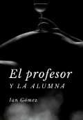 Portada del libro "El profesor y la alumna"