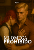 Portada del libro "Mi Omega Prohibido "