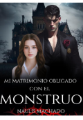 Portada del libro "Mi matrimonio obligado con el monstruo "