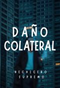 Portada del libro "Daño Colateral"