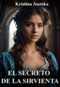 Portada del libro "El secreto de la sirvienta"
