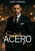 Portada del libro "Señor Acero | Corazones fríos (libro 1)"