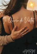 Portada del libro "Te Quiero de Vuelta"