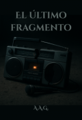 Portada del libro "El último fragmento"