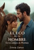 Portada del libro "El Eco de tu Nombre - En los campos de Montana"