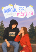 Portada del libro "Aunque Sea Mentira"