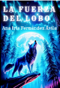 Portada del libro "La Fuerza Del Lobo."