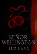 Portada del libro "Señor Wellington [#3 Los Wellington]"