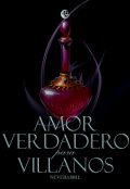 Portada del libro "Amor verdadero para villanos"