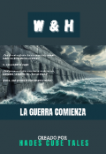 Portada del libro "W Y H. La Guerra Comienza "