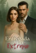Portada del libro "Entregada a un Extraño"