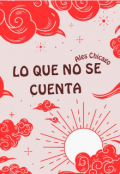 Portada del libro "Lo que no se cuenta "