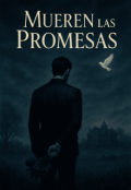 Portada del libro "Mueren Las Promesas"